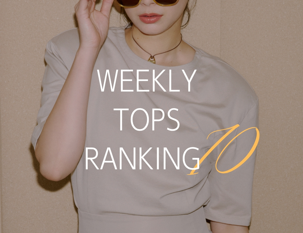 WEEKLY TOPS RANKING 10