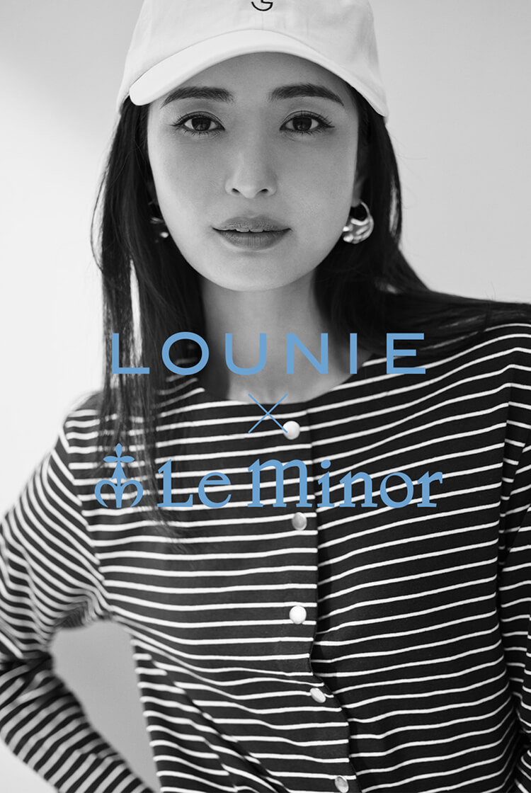 LOUNIE×Le minor