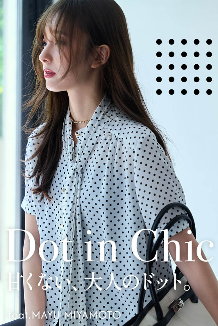 Dot in Chic 甘くない、大人のドット。feat.MAYU MIYAMOTO